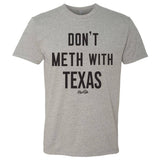 Don't Meth with Texas