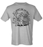 Don't Be an Idiot.