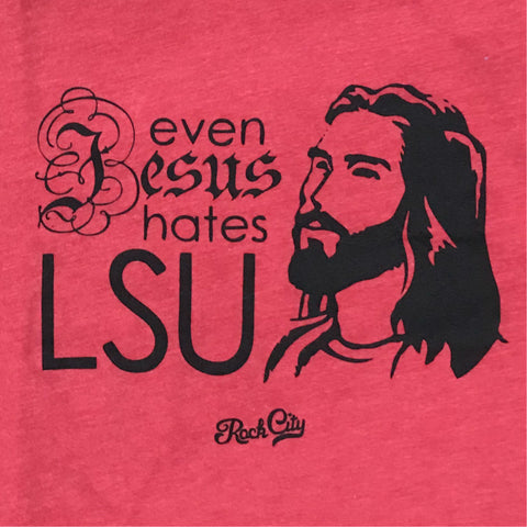 Even Jesus Hates LSU